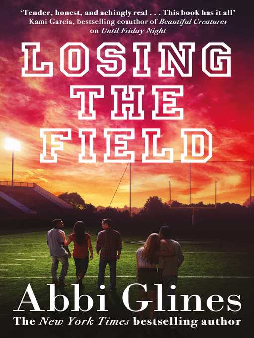 Title details for Losing the Field by Abbi Glines - Available